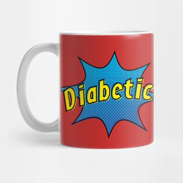 Being Diabetic makes me Super! by CorneaDesigns